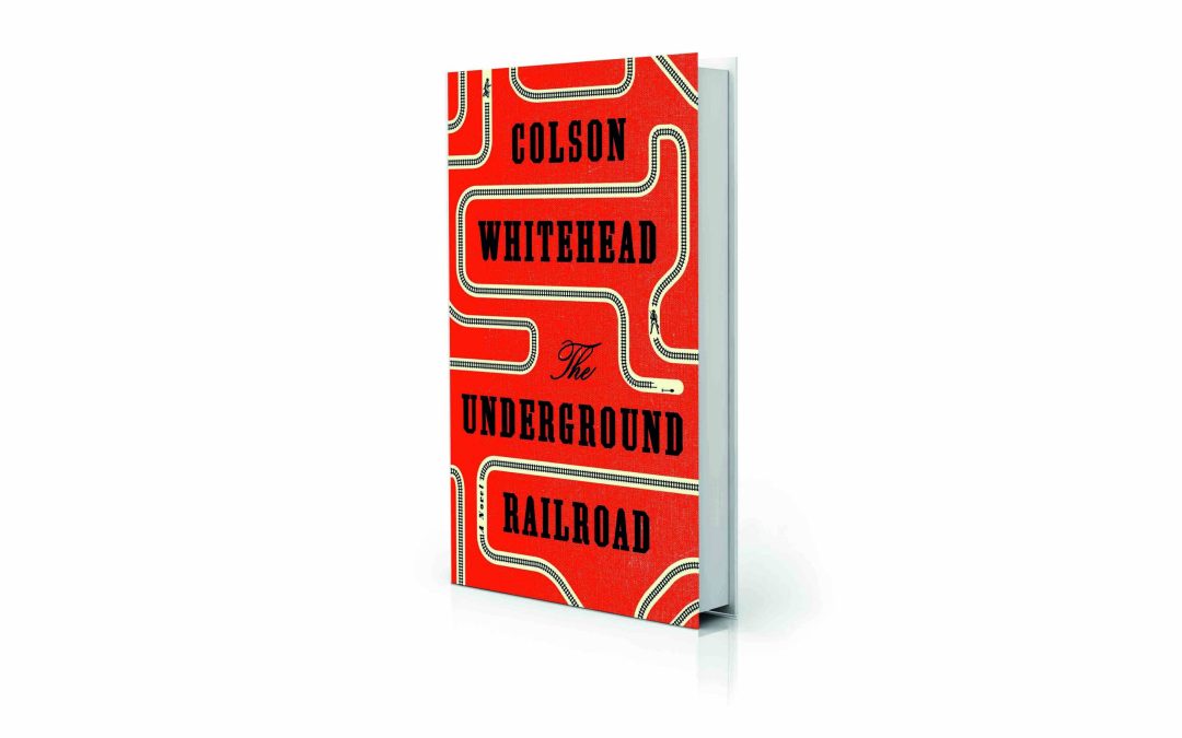 New Fiction: The Underground Railroad