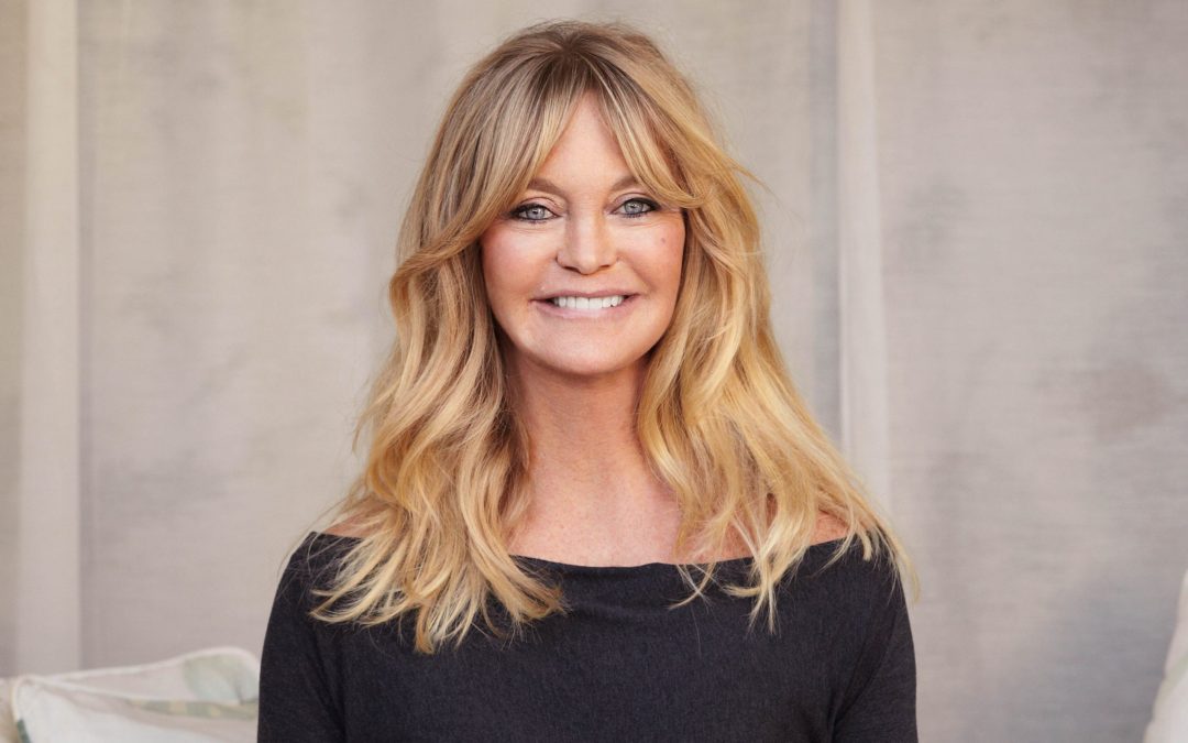Goldie Hawn: positive psychology and happy goals
