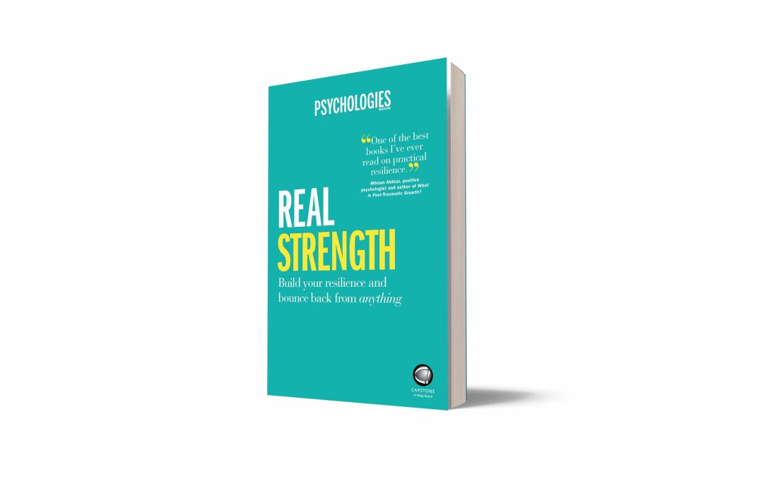 Psychologies Real Strength book is out now